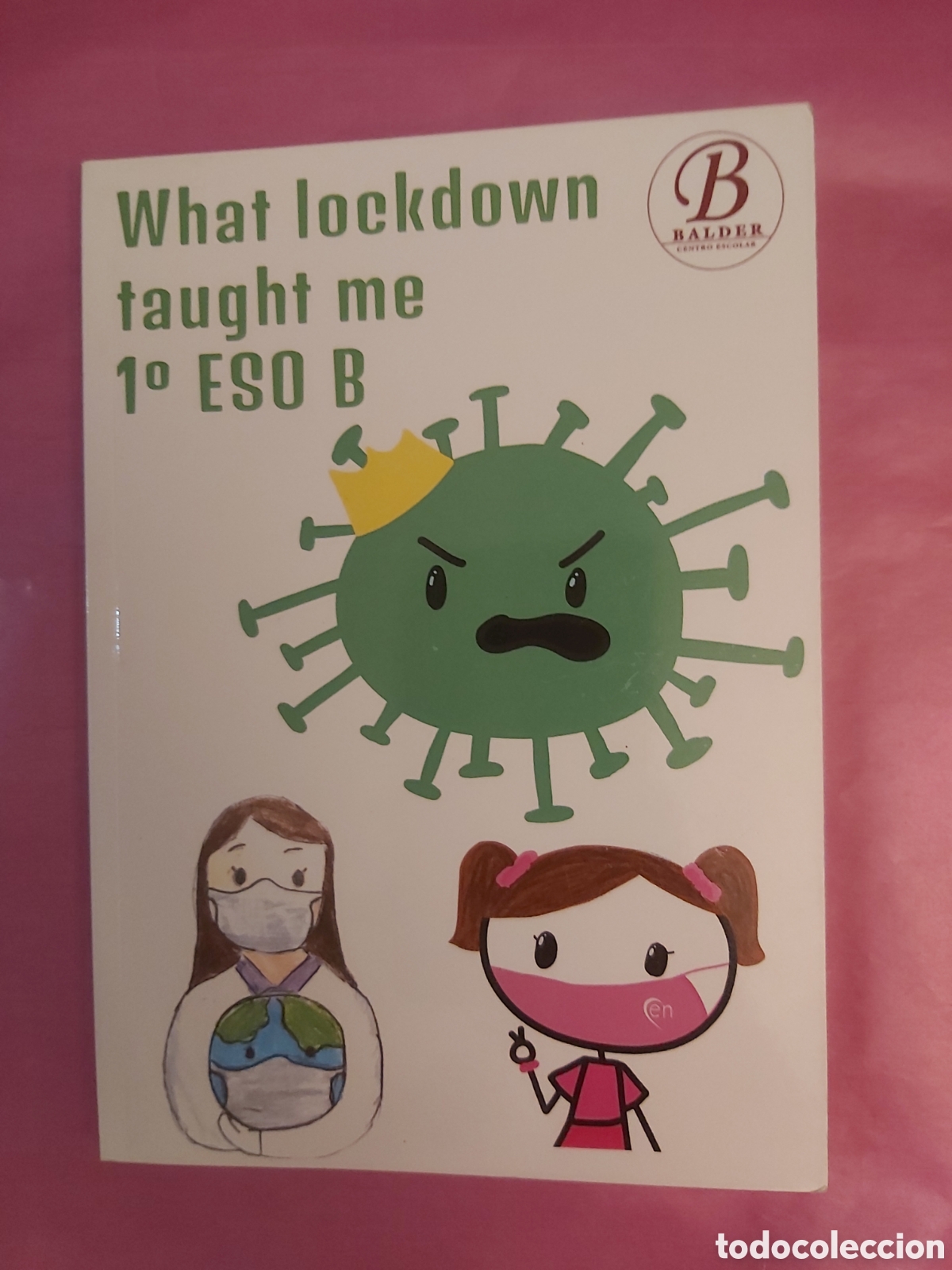 Libros de segunda mano: WHAT LOCKDOWN TAUGHT ME COLEGIO BALDER LAS ROZAS PROYECTO TOGO CUENTOS INGLES 1 ESO B 2021