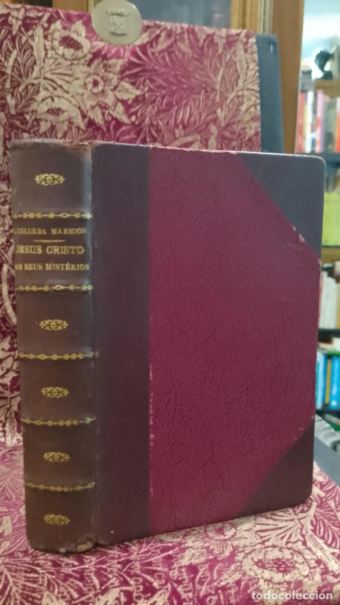 Libros de segunda mano: Jesus Cristo e os seus Mist&eacute;rios 1937 D. Columba Marmion
