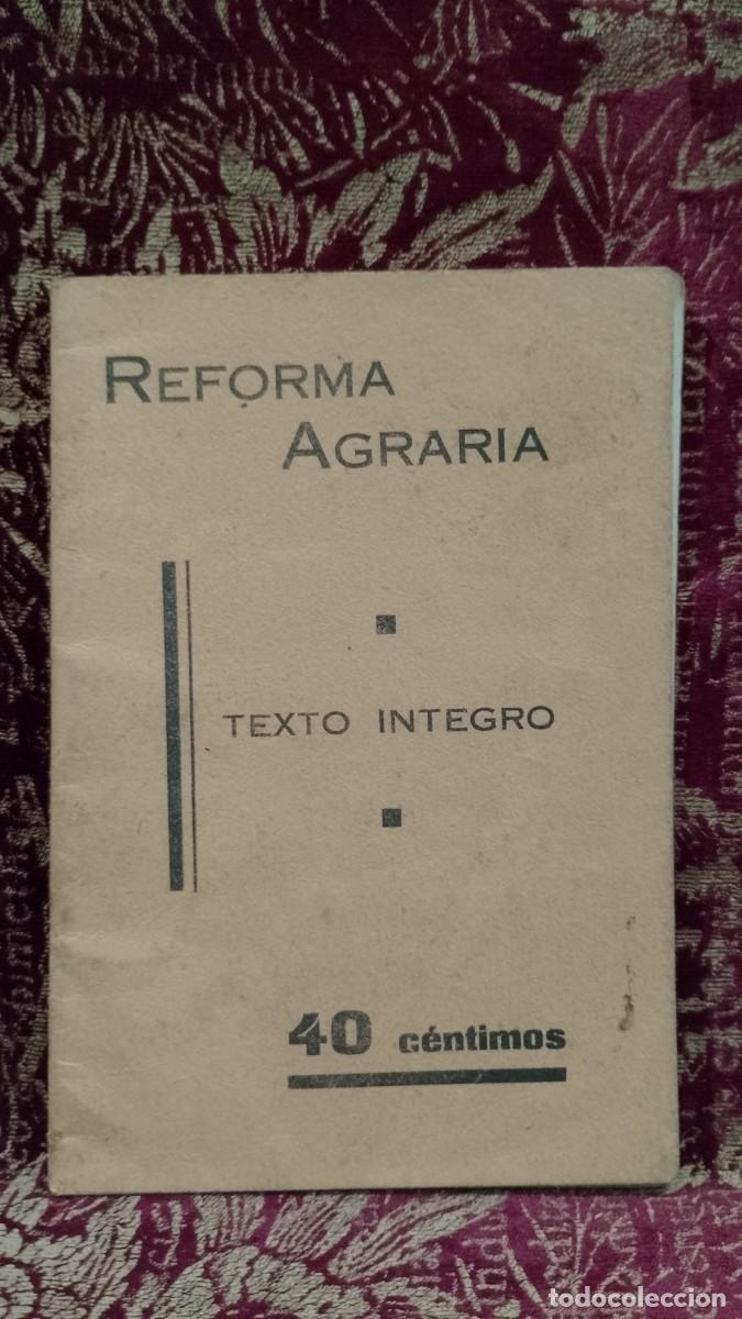 Libros de segunda mano: Reforma Agr&aacute;ria 1932 Besteiro Texto Integro