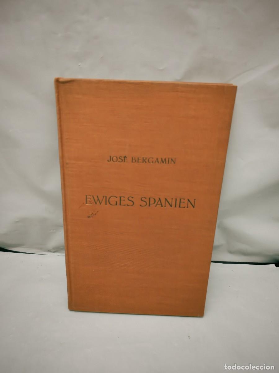 Livres d'occasion: Jos&eacute; Bergam&iacute;n: Ewiges Spanien. Don Tancredo, Don Quijote (Primera edici&oacute;n, tapa dura, Zurich 1940)