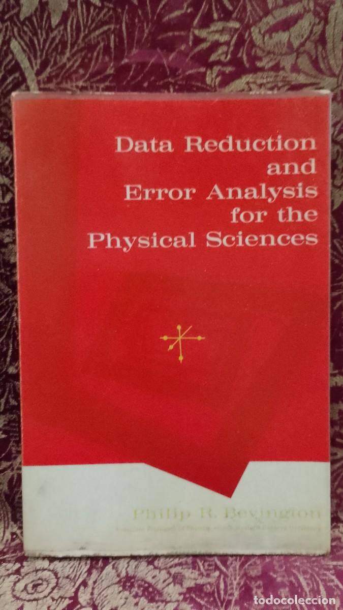 Libros de segunda mano: Data Reduction and Error Analysis for the Physical Sciences - Philip R. Bevington