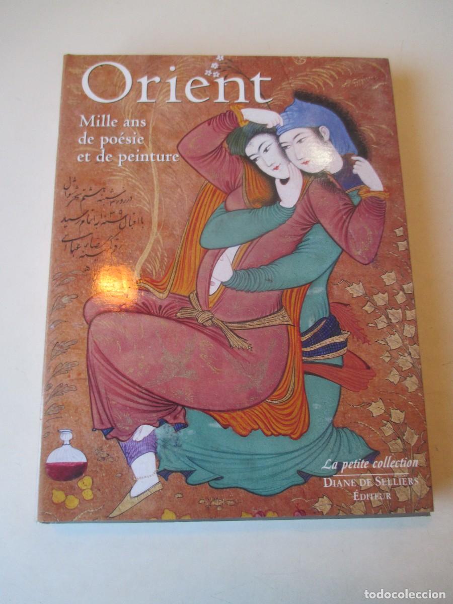 Libros de segunda mano: Orient Mille ans de po&eacute;sie et de peinture (franc&eacute;s / arte) W42179