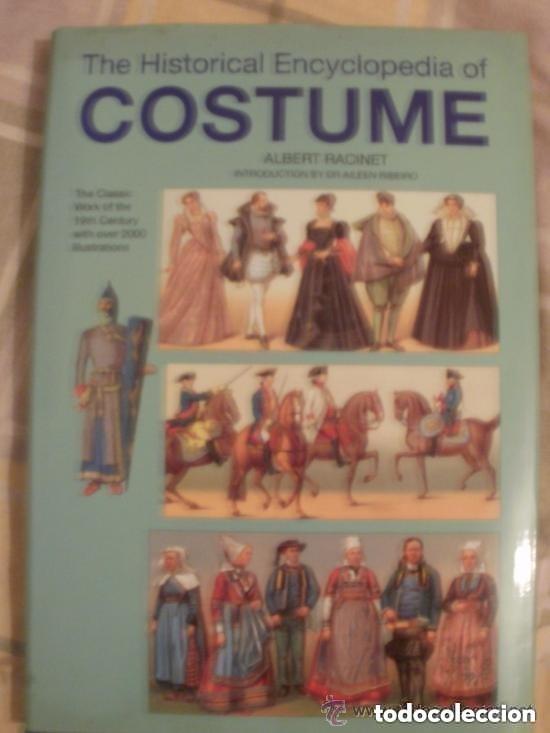 Libros de segunda mano: THE HISTORICAL ENCYCLOPEDIA OF COSTUME 320 paginas y 2000 ilustraciones - EN INGLES -ver fotos