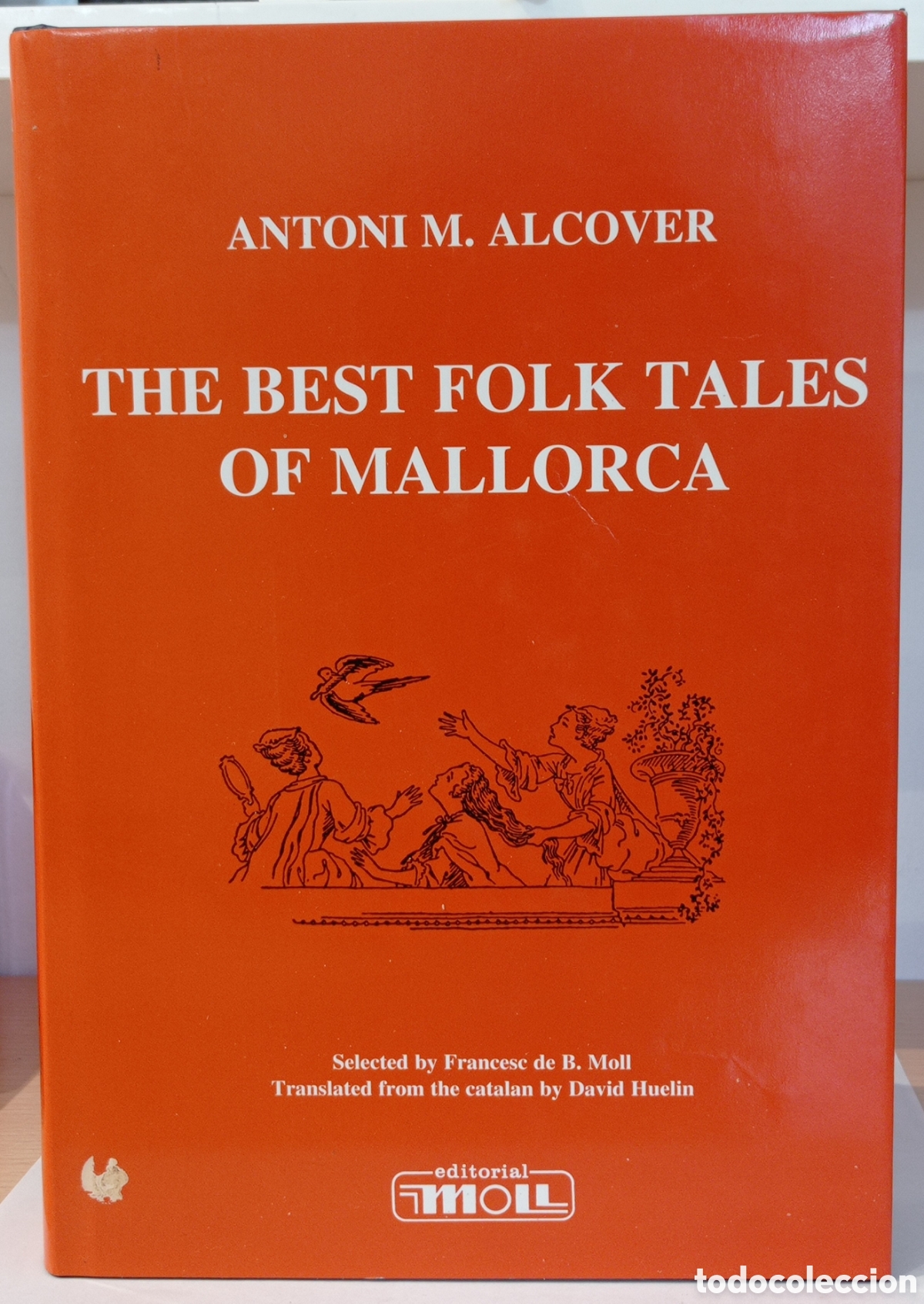 Libros de segunda mano: ANTONI M. ALCOVER, THE BEST FOLK TALES OF MALLORCA (MOLL 1a. ed. 2007)