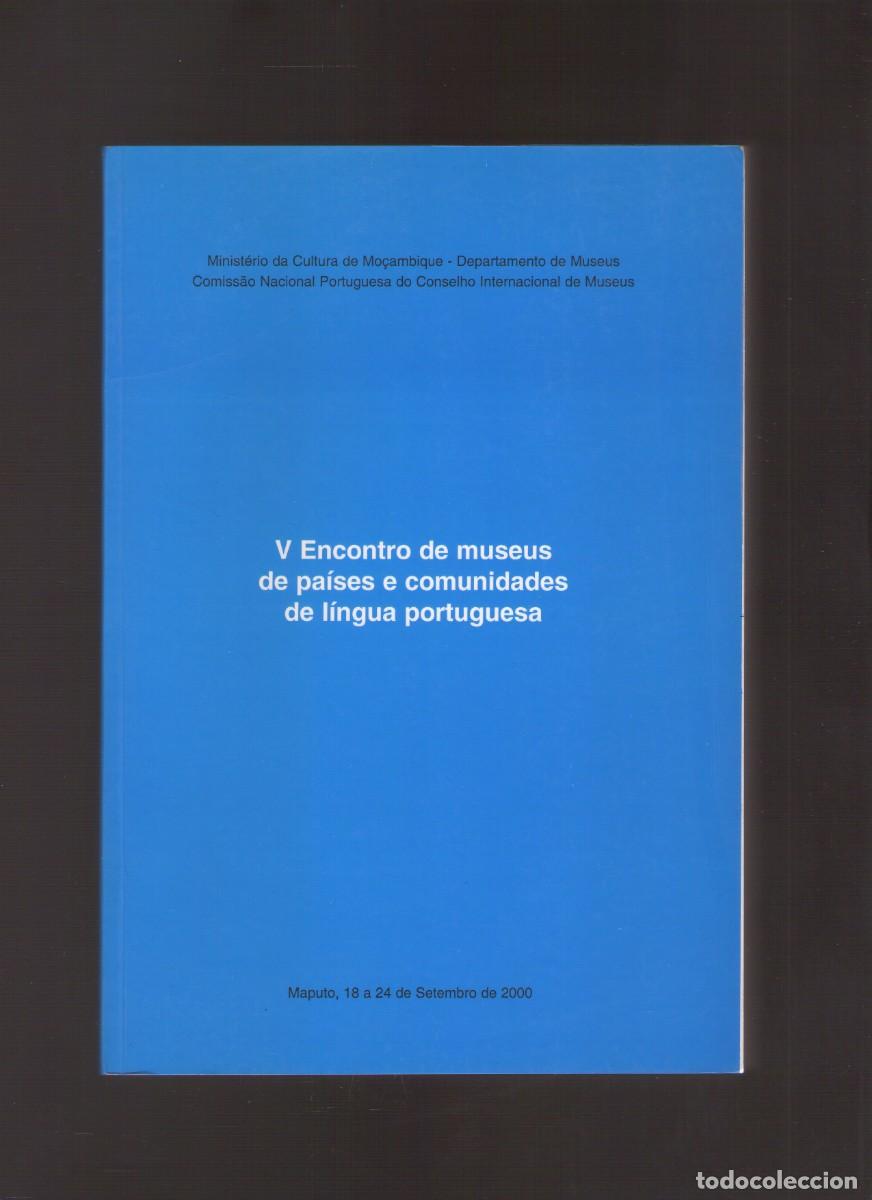 Libros de segunda mano: Mp. Encontros de Museus de Pa&iacute;ses e Comunidades de L&iacute;ngua Portuguesa