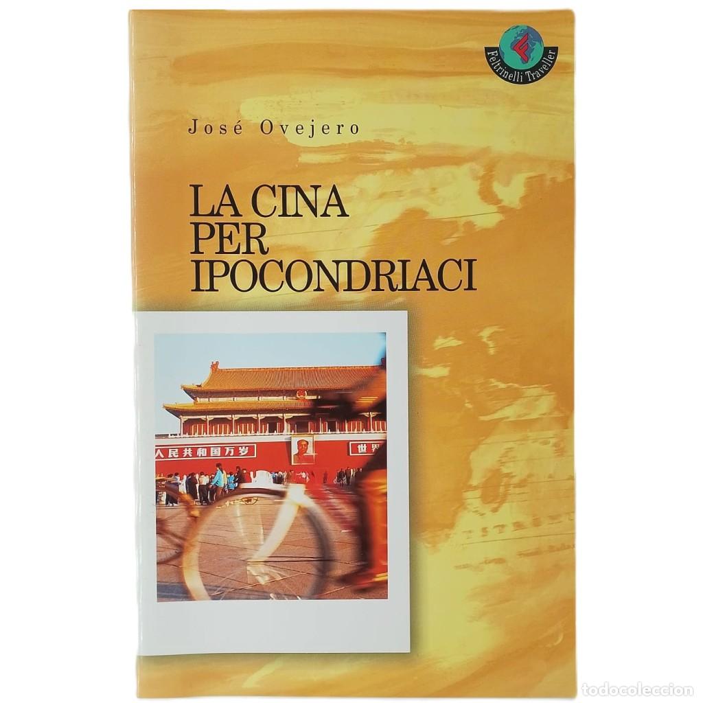 Libros de segunda mano: LA CINA PER IPOCONDRIACI. Ovejero, Jos&eacute;