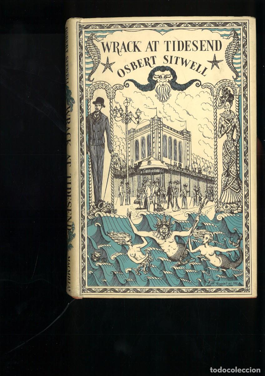 Libros de segunda mano: WRACK AT TIDESEND A BOOK OF BALNEARICS. Osbert Sitwell