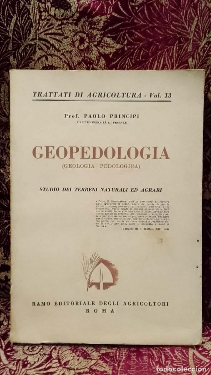Libros de segunda mano: Geopedologia (Geologia Pedologica) Paolo Principi 1953