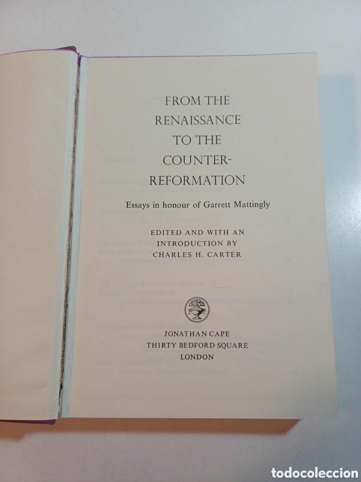 Libros de segunda mano: From the Renaissance to the Counter-reformation essays in honor of Garrett Mattingly 1966 INGL&Eacute;S