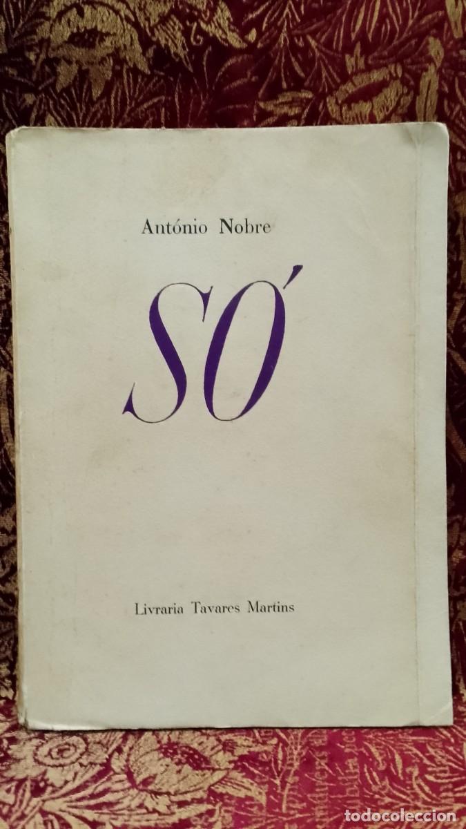 Libros de segunda mano: S&oacute; - Ant&oacute;nio Nobre 1955