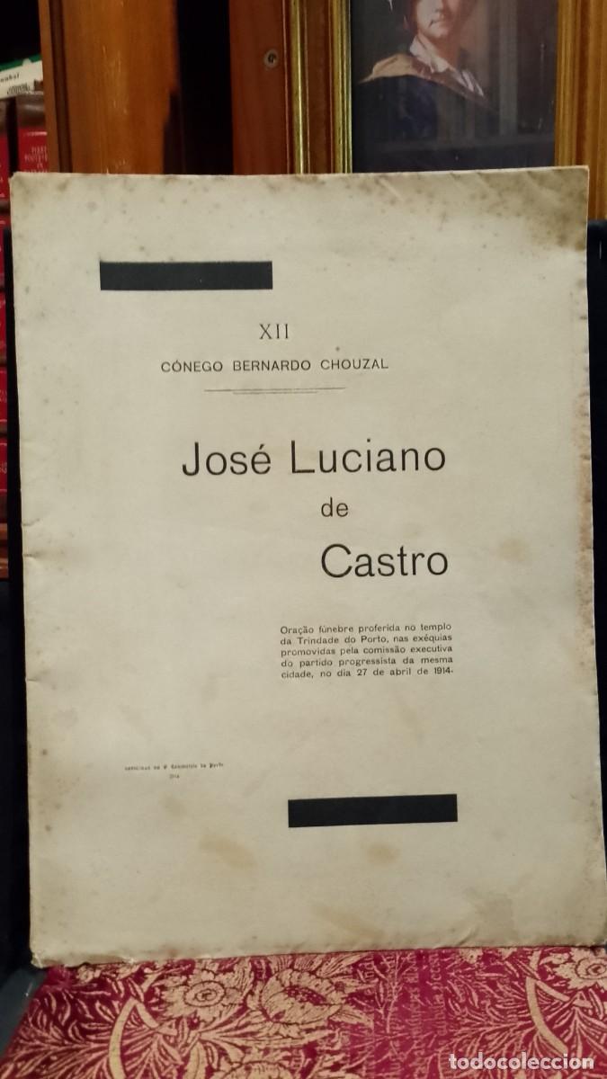 Libros de segunda mano: Ora&ccedil;&atilde;o F&uacute;nebre 1914 Jos&eacute; Luciano de Castro - C&oacute;nego Bernardo Chouzal
