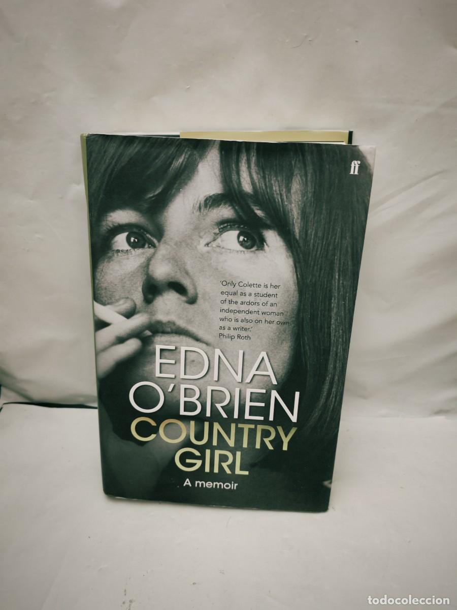 Gebrauchte B&uuml;cher: Edna O'Brien: Country Girl. A Memory (First edition, Hardcover)
