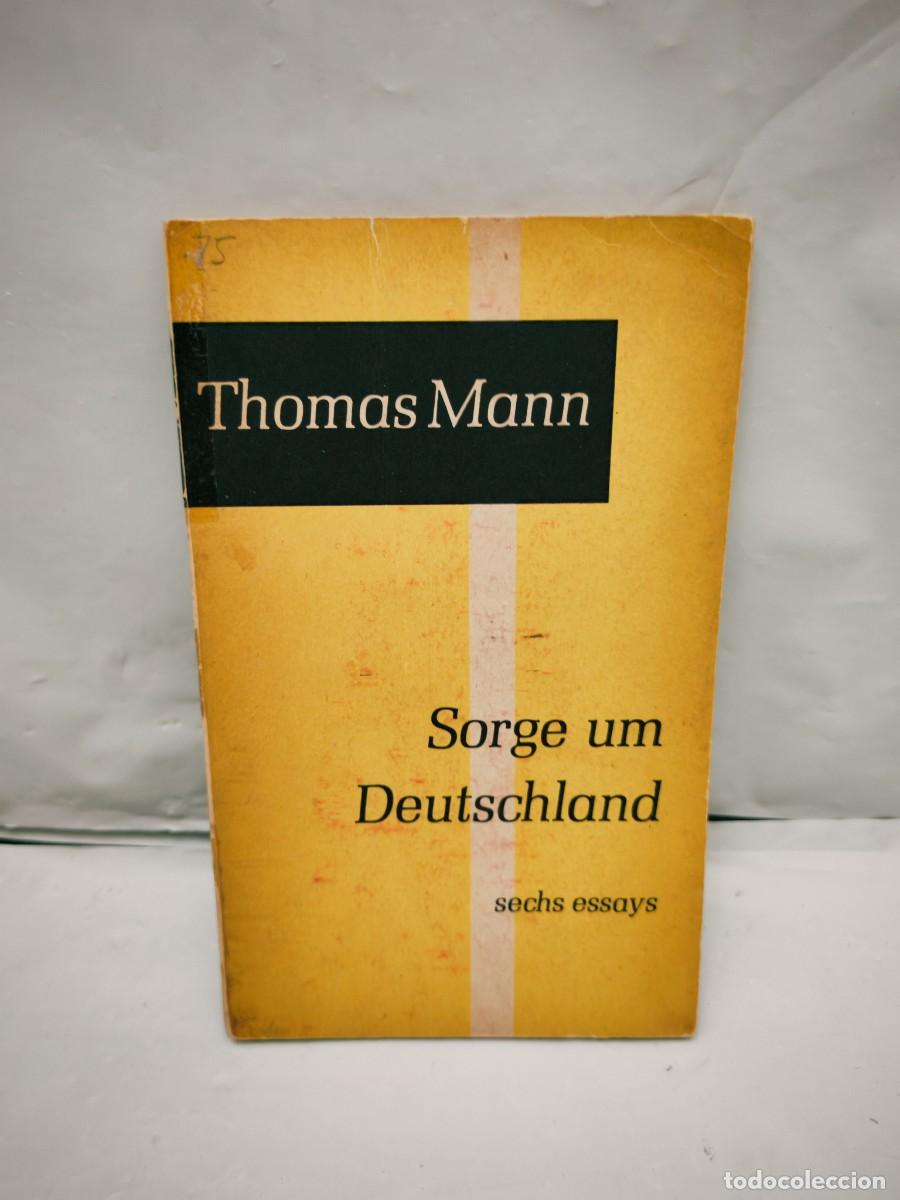 Libros de segunda mano: Thomas Mann: Sorge um Deutschland. Sechs Essays (Edici&oacute;n 1957)