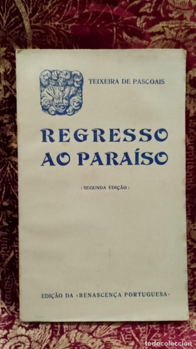 Libros de segunda mano: Regresso ao Para&iacute;so 1923 Teixeira de Pascoais