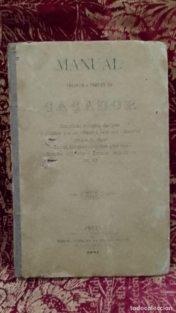 Libros de segunda mano: Manual Theorico e Pr&aacute;tico do Ca&ccedil;ador 1894