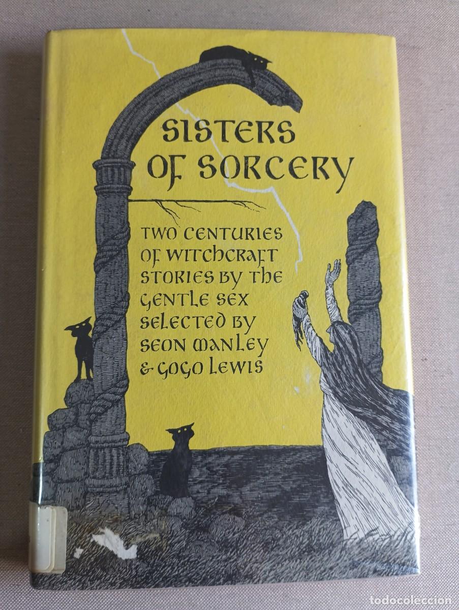 Libros de segunda mano: Sisters of Sorcery. Two centuries of witchcraft. Seon Manley