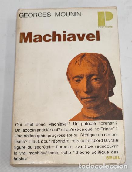 Libros de segunda mano: MACHIAVEL, GEORGES MOUNIN, POLITIQUE SEUIL 1958, ESCRITO Y FIRMADO POR PILAR NARVION, LIVRE