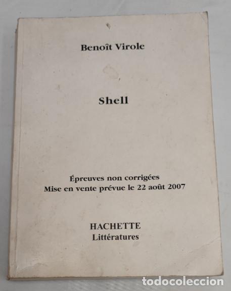 Libros de segunda mano: SHELL, BENO&Icirc;T VIROLE, HACHETTE 2007, LIVRE, LIBRO EN FRANCES