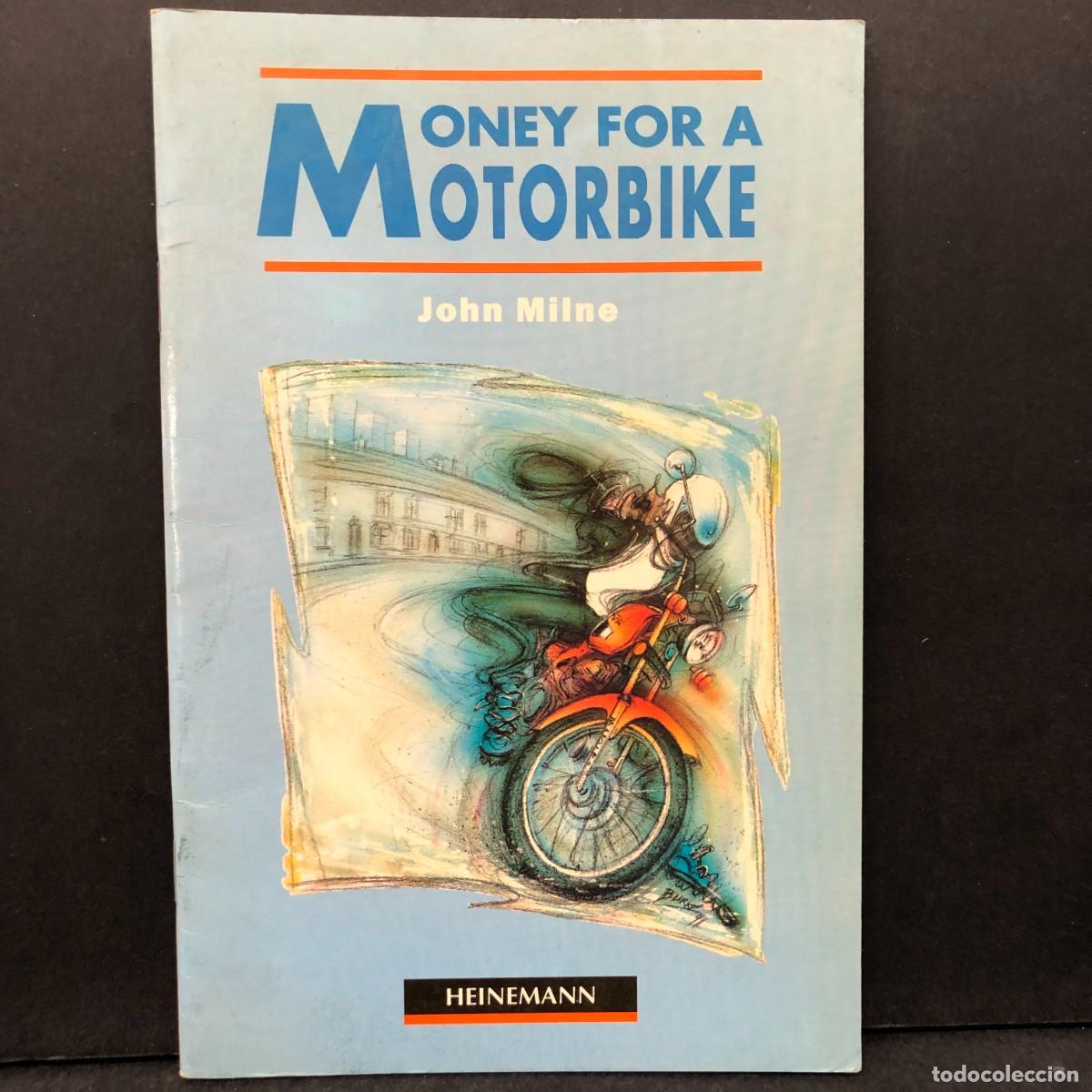Libros de segunda mano: MONEY FOR A MOTORBIKE - JOHN MILNE - HEINEMANN / 2139