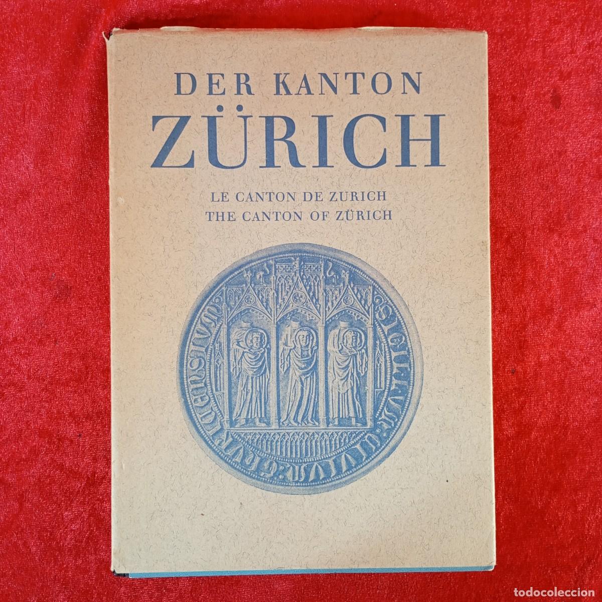 Libros de segunda mano: DER KANTON Z&Uuml;RICH - LE CANTON DE ZURICH - THE CANTON OF Z&Uuml;RICH - 1953 / 24