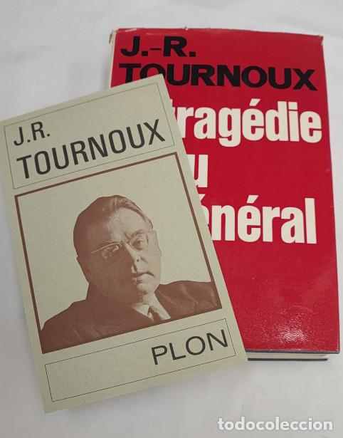 Libros de segunda mano: LA TRAG&Eacute;DIE DU G&Eacute;N&Eacute;RAL, J. R. TOURNOUX , PLON 1967, LIVRE, LIBRO EN FRANCES