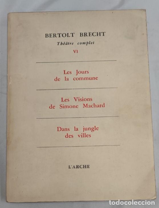 Libros de segunda mano: TH&Eacute;&Acirc;TRE COMPLET VI, BERTOLT BRECHT, L'ARCHE 1956, LIVRE, LIBRO EN FRANCES