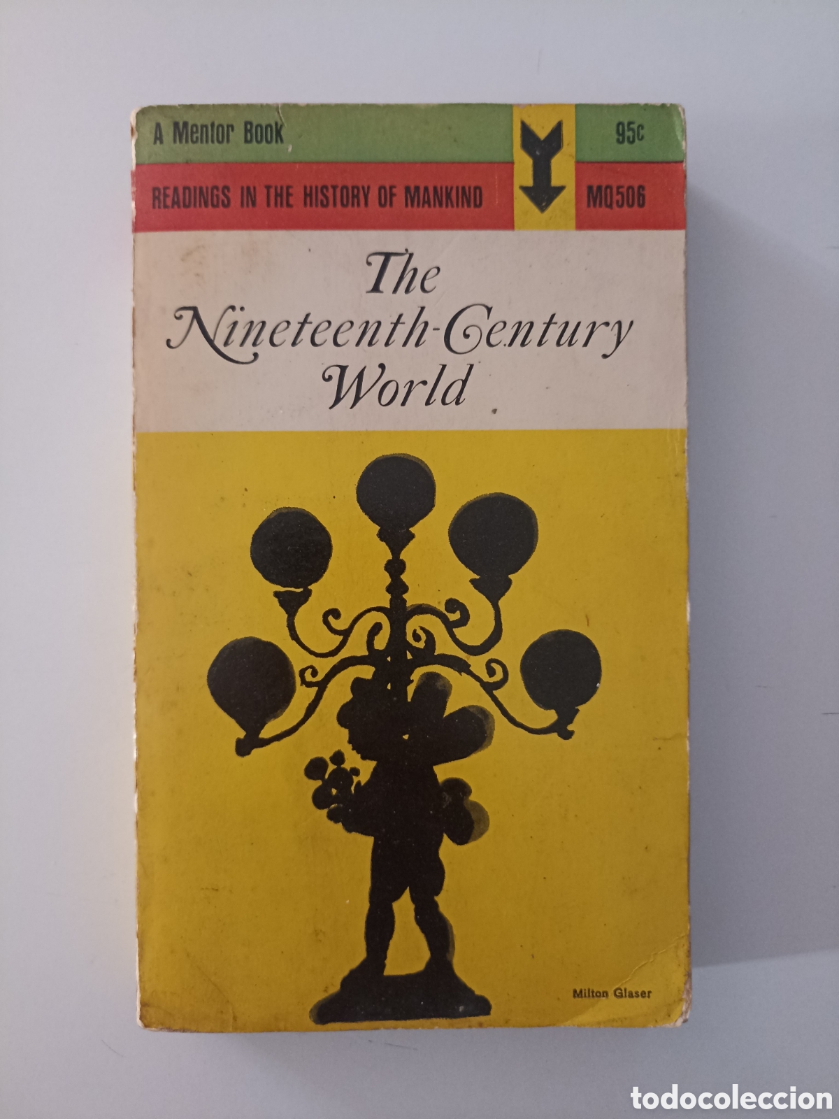 Libros de segunda mano: LIBRO EN INGL&Eacute;S Metraux & Crouzet - The Nineteenth Century World (Mentor Books, 1963) Mario Praz...