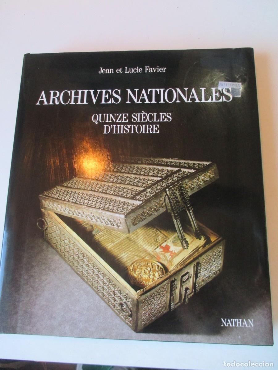 Libros de segunda mano: JEAN ET LUCIE FAVIER Archives nationales Quinza si&eacute;cles d&acute;historie (franc&eacute;s) W42298