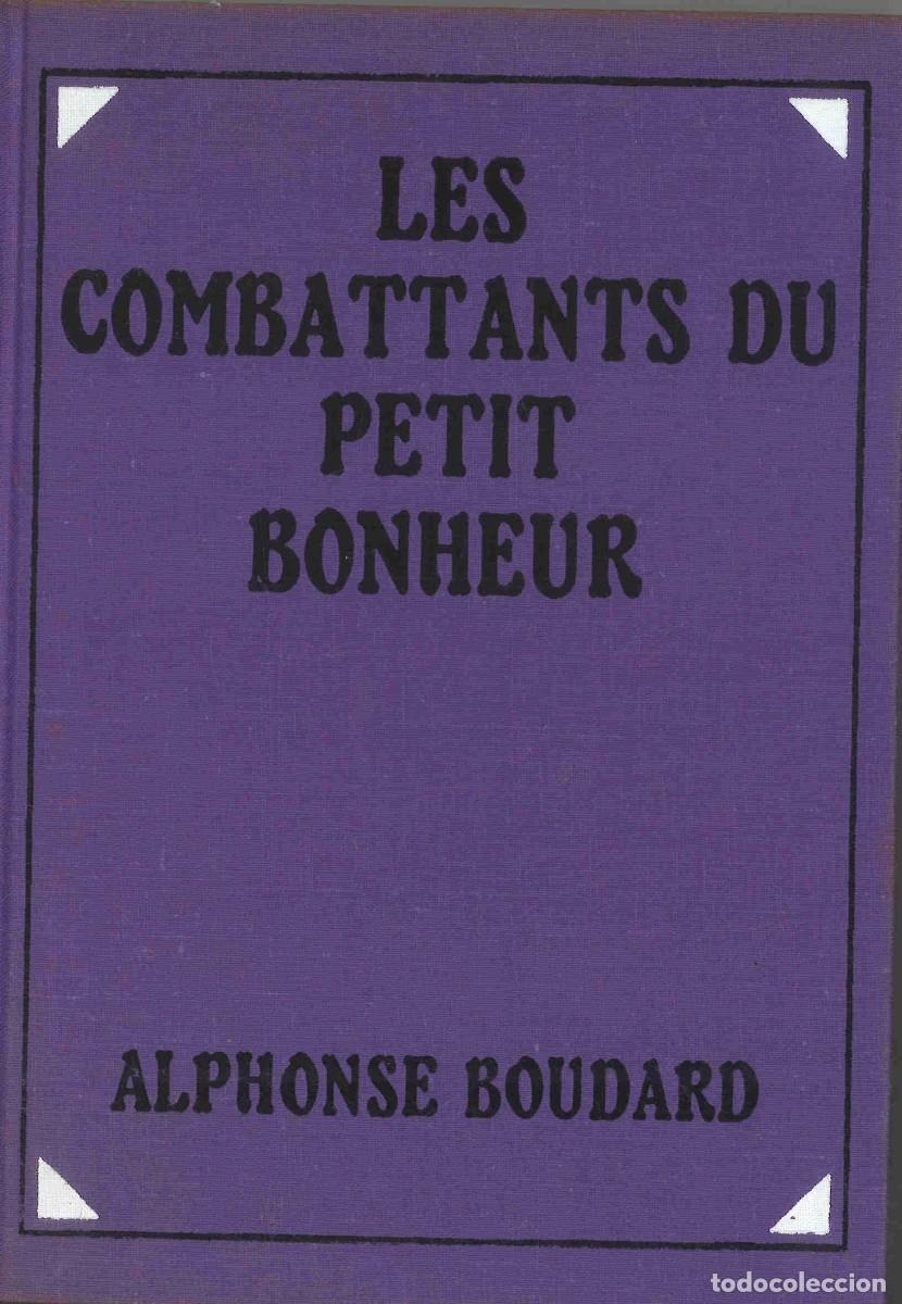 Libros de segunda mano: Les combattants du petit bonheur. Alphonse Boudard. 1977. En franc&eacute;s
