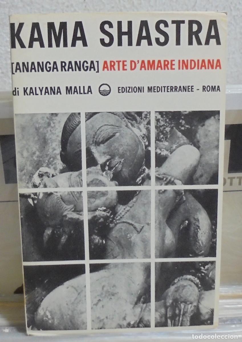 Libros de segunda mano: Kama Shastra, Anaga Ranga. Arte d'amare indiana. Kalyana Malla. Texto en italiano