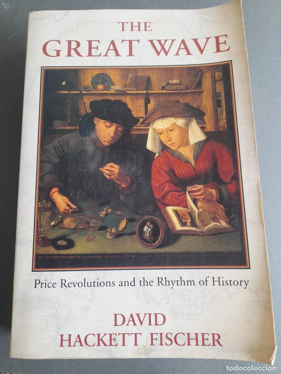 Libros de segunda mano: The great wave, price revolutions and the rhythm of history, David hackett fischer, 1997