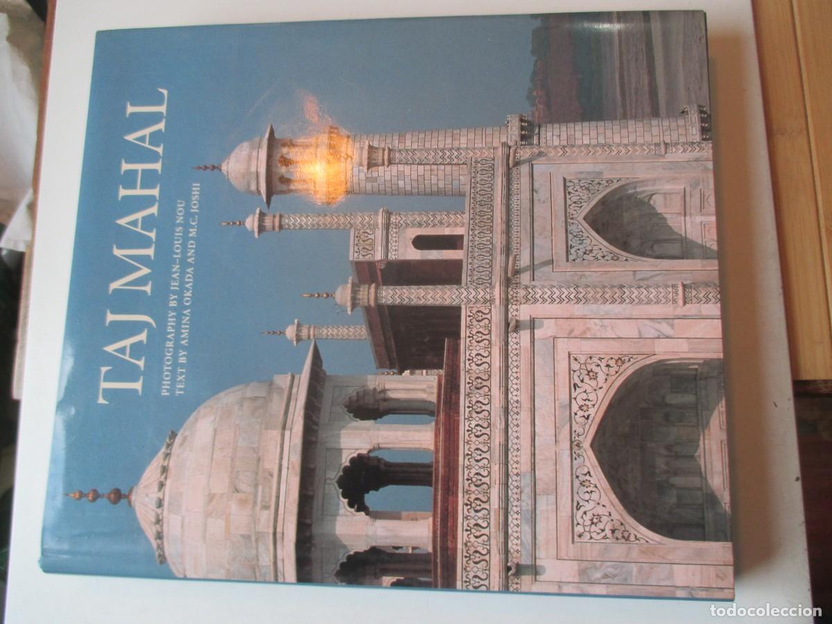 Libros de segunda mano: JEAN-LOUIS NOU, AMINA OKADA ,M.C. JOSHI Taj Mahal (ingl&eacute;s) W42316