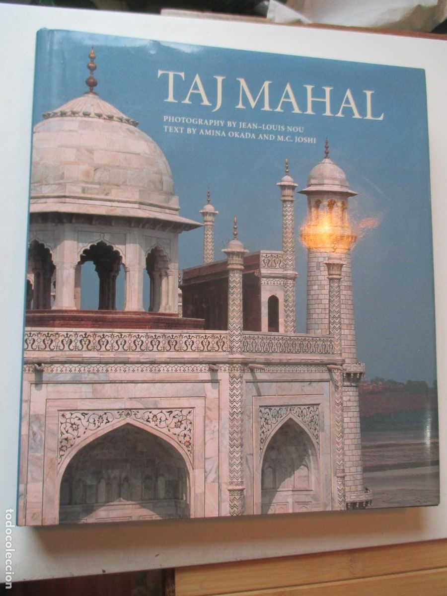 Libros de segunda mano: JEAN-LOUIS NOU, AMINA OKADA ,M.C. JOSHI Taj Mahal (ingl&eacute;s) W42316