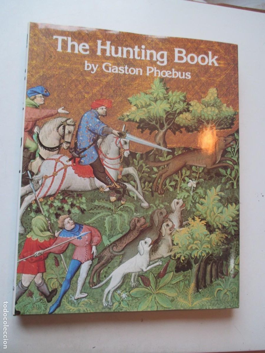 Libros de segunda mano: GABRIEL BISE The Hunting book by Gaston Phoebus (Ingl&eacute;s) W42321