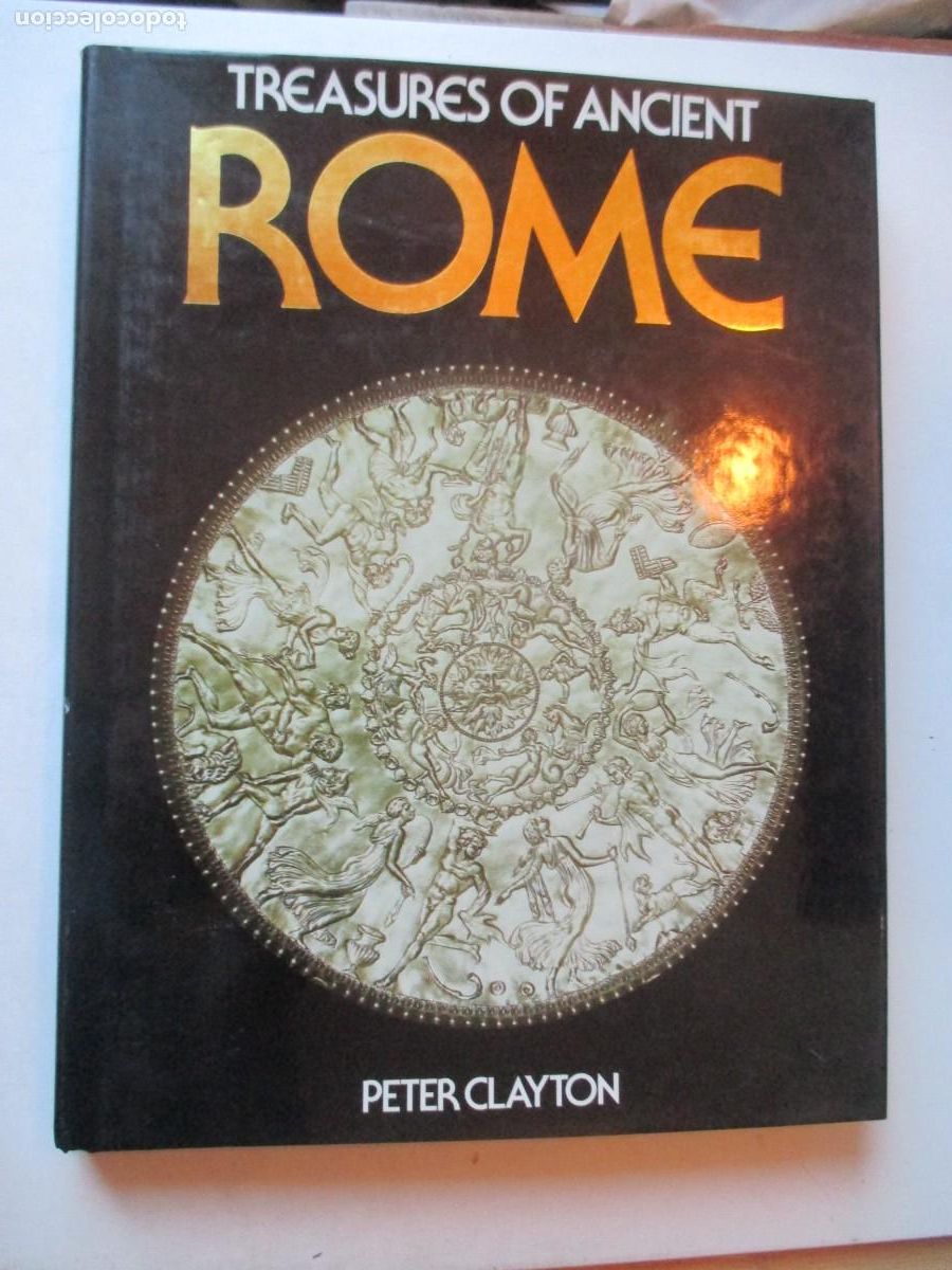 Libros de segunda mano: PETER CLAYTON Treasures of ancient Rome (ingl&eacute;s) W42333