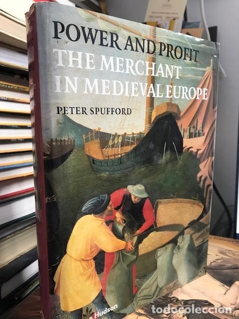 Libros de segunda mano: Power and Profit: The Merchant in Medieval Europe - Peter Spufford - Ed Thames&Hudson