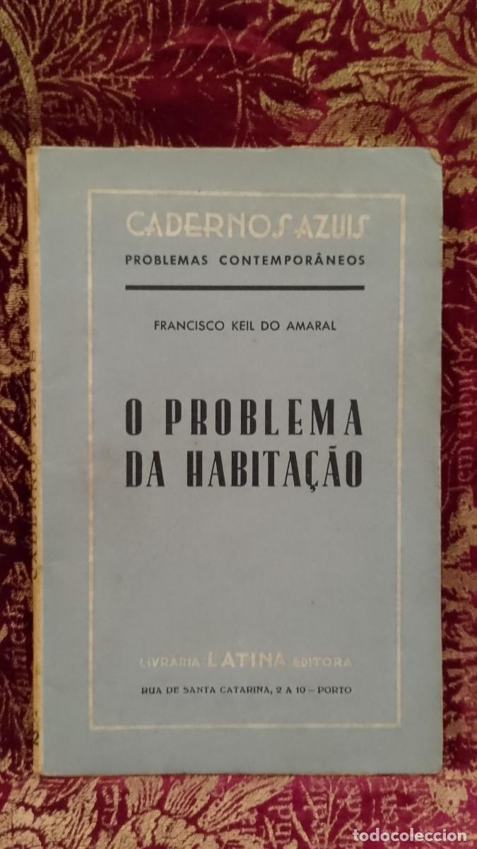 Libros de segunda mano: O Problema da Habita&ccedil;&atilde;o 1945 Francisco Keil do Amaral