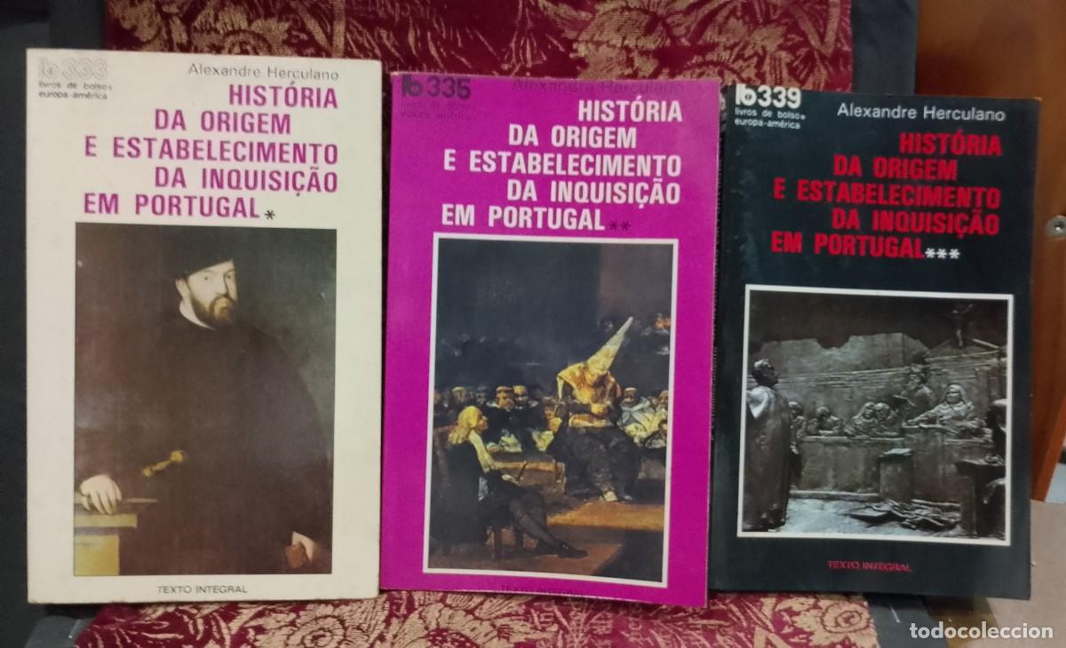 Libros de segunda mano: Hist&oacute;ria da origem e estabelecimento da Inquisi&ccedil;&atilde;o em Portugal - Alexandre Herculano