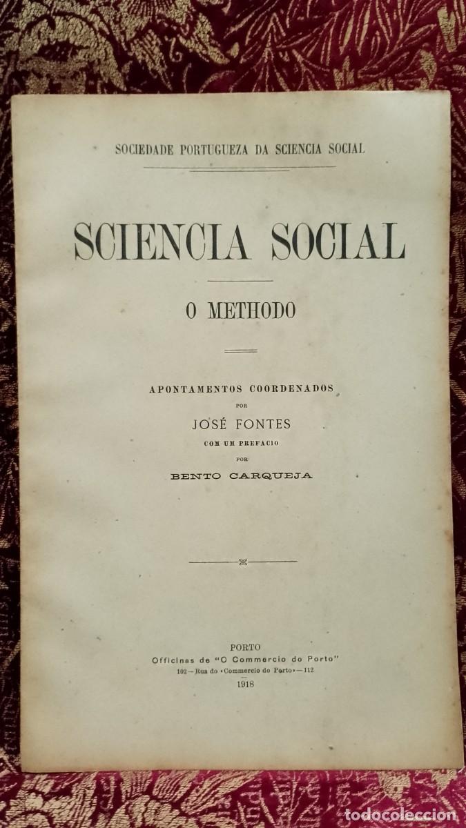 Libros de segunda mano: Sciencia Social (O Methodo) 1918 Jos&eacute; Fontes