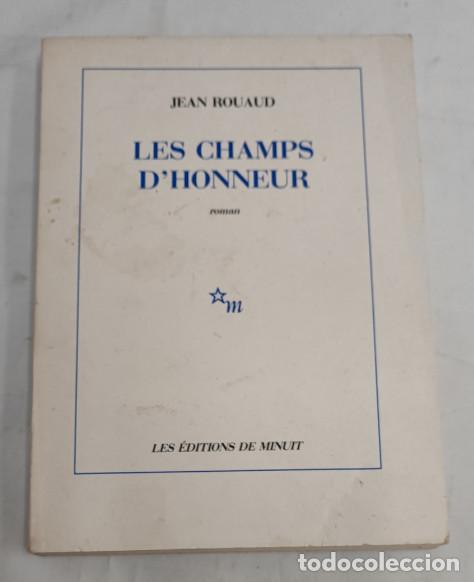Libros de segunda mano: LES CHAMPS D'HONNEUR, JEAN ROUAUD, LES EDITIONS DE MINUIT 1990, LIVRE, LIBRO EN FRANCES