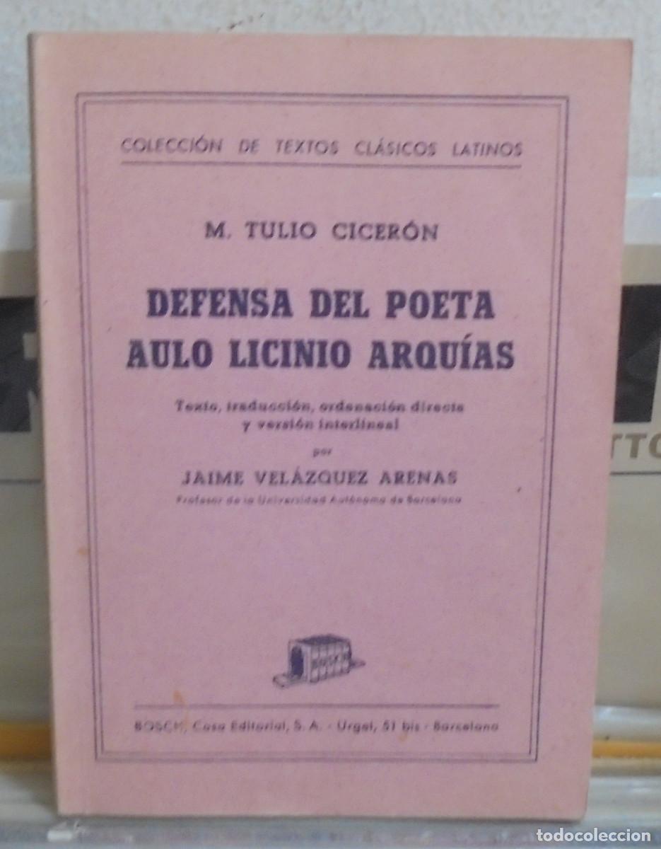Libros de segunda mano: Defensa del poeta Aulo Licinio Arquias. M. Tulio Cicer&oacute;n. Texto en lat&iacute;n y castellano