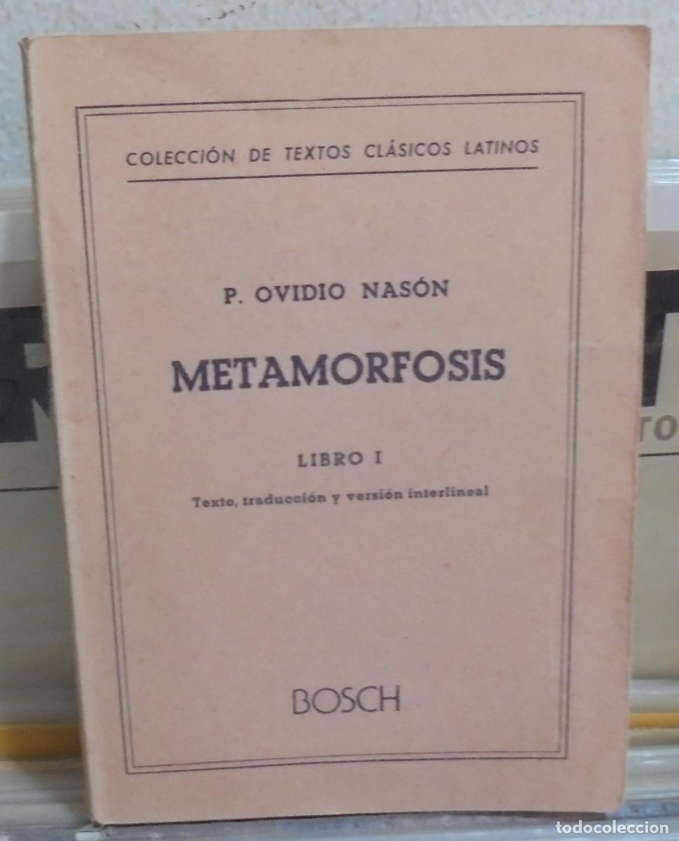 Libros de segunda mano: Metamorfosis, libro I. P. Ovidio Nas&oacute;n. Texto en lat&iacute;n y castellano