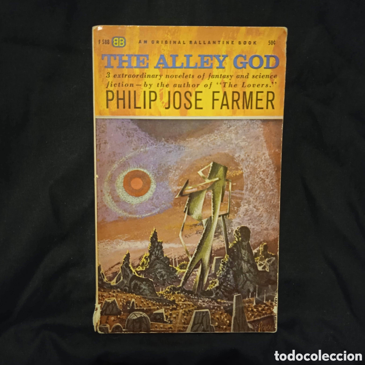 Libros de segunda mano: THE ALLEY GOD - PHILIP JOS&Eacute; FARMER - BALLENTINE FECHA ?? #VINTAGESF