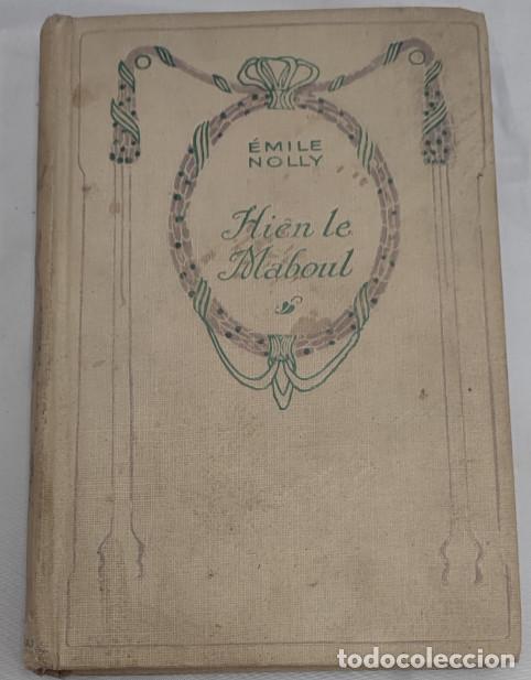 Libros de segunda mano: HIEN LE MABOUL, &Eacute;MILE NOLLY, CALMANN-LEVY CIRCA 1920, LIVRE, LIBRO EN FRANCES