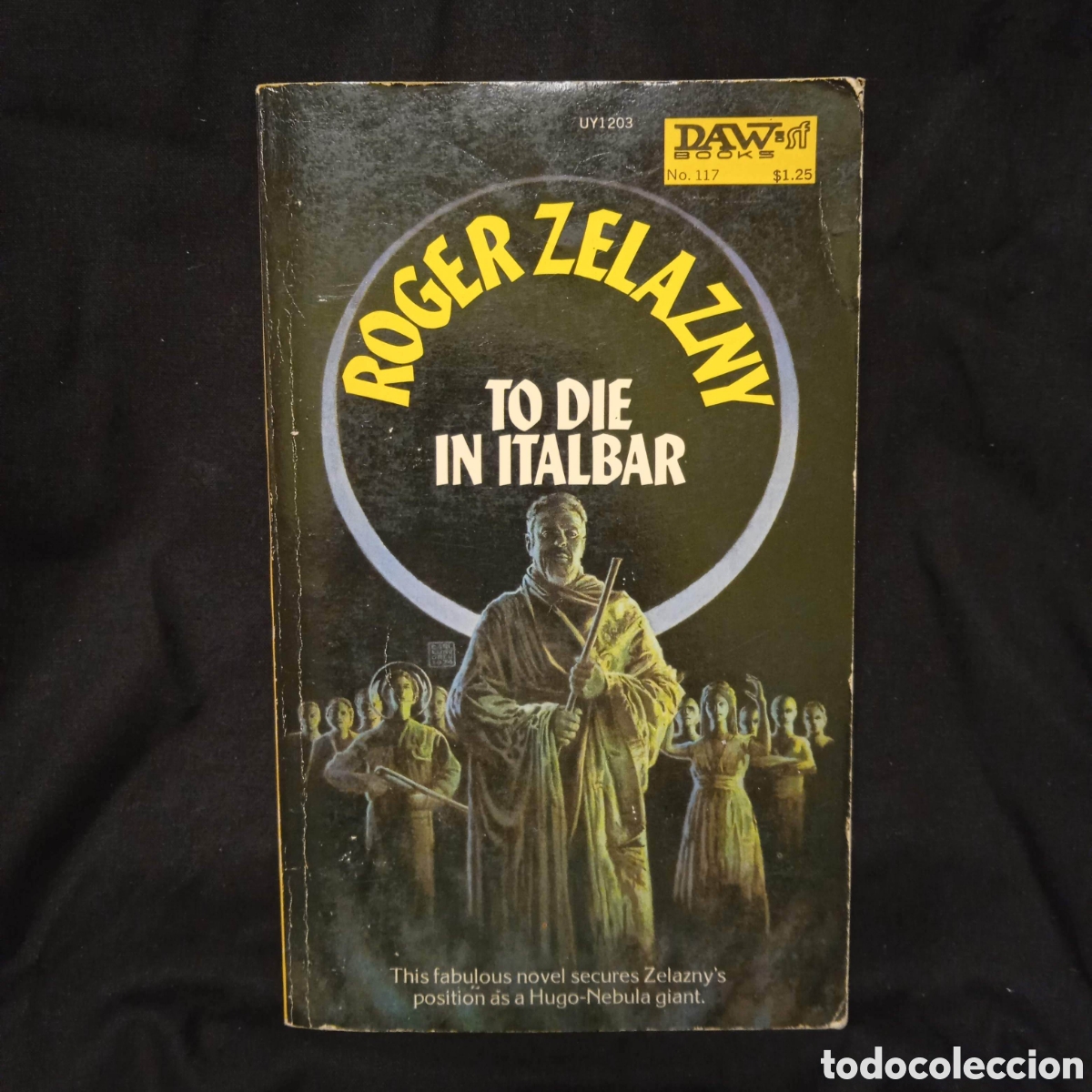 Libros de segunda mano: TO DIE IN ITALBAR - ROGER ZELAZNY - DAW 1974 #VINTAGESF
