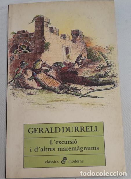 Libros de segunda mano: L'EXCURSI&Oacute; I D'ALTRES MAREM&Agrave;GNUMS, GERALD DURRELL, EDHASA 1&ordf; ED. 1991, LIBRO EN CATALAN