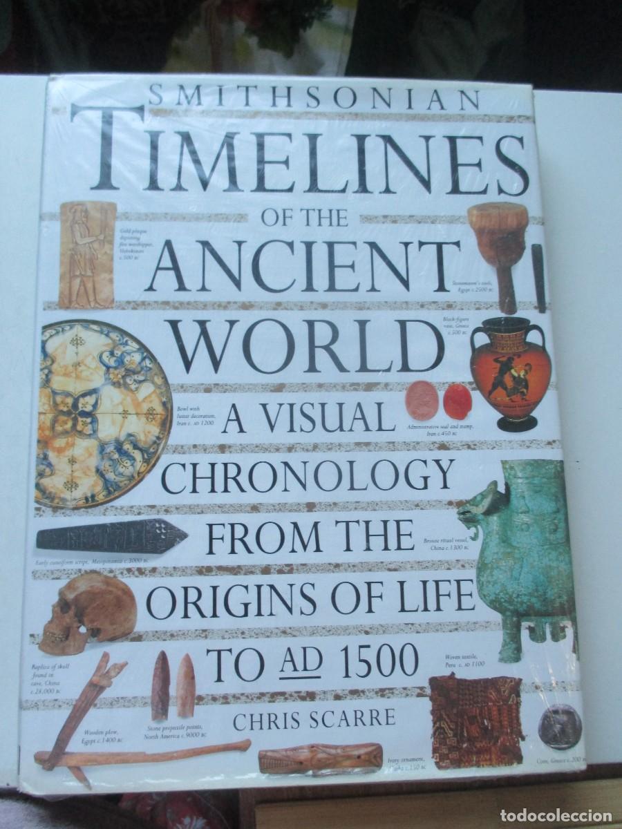 Libros de segunda mano: CHRIS SCARRE Timelines of the ancient world a visual chronology... ( ingl&eacute;s) W42409