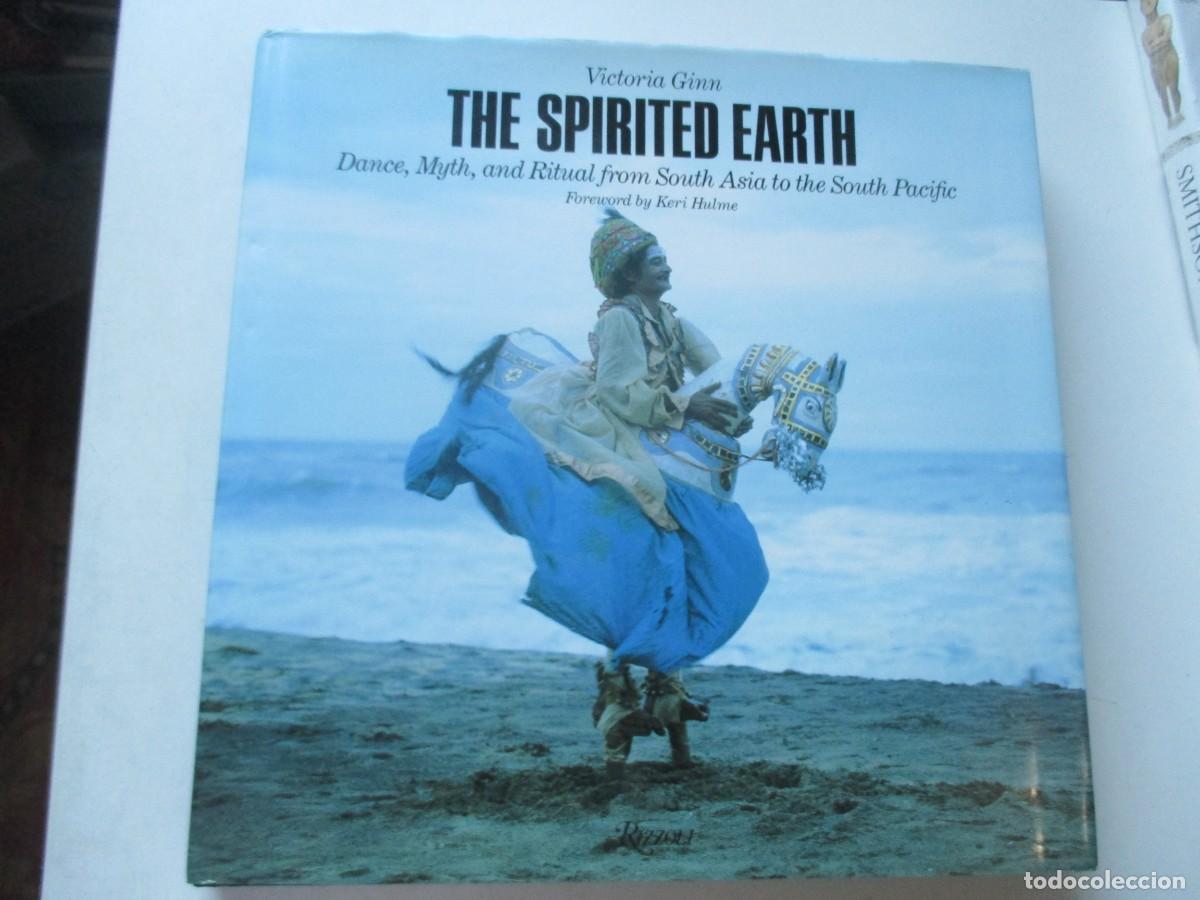 Libros de segunda mano: VICTORIA GINN The spirited earth. Dance, Myth, and Rtual from south Asia Pacific W42416