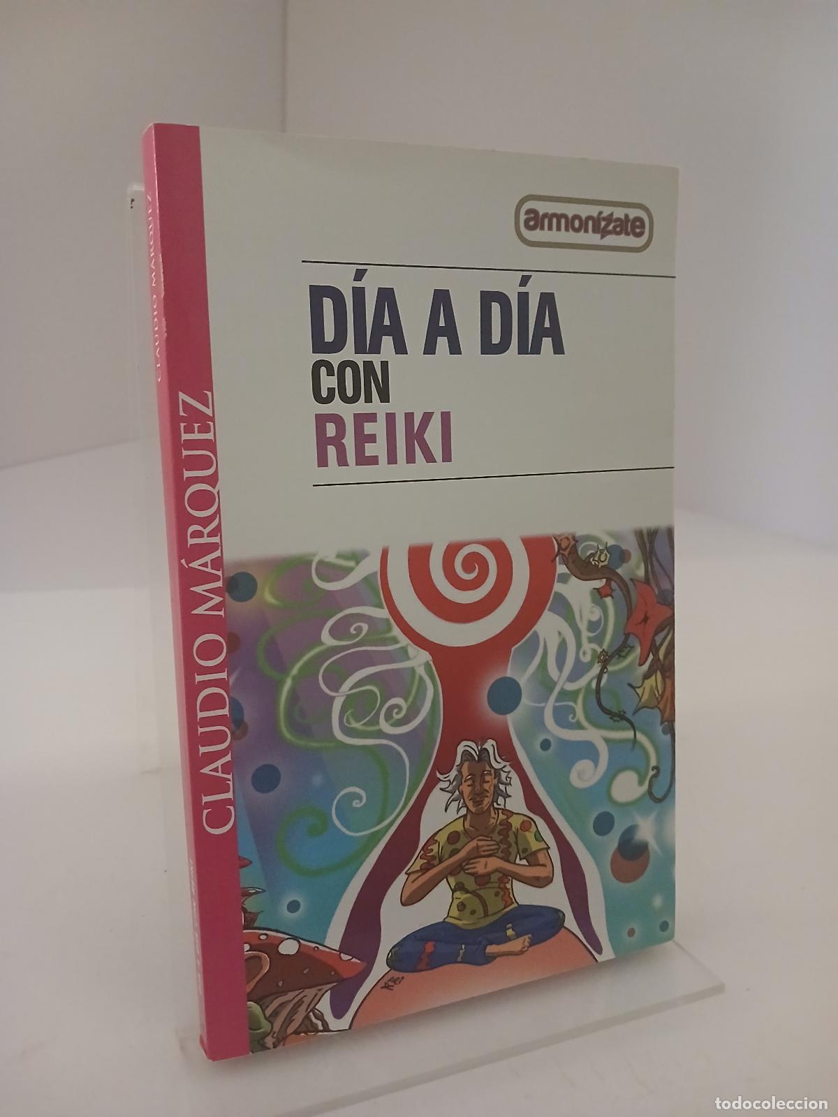 Libros de segunda mano: DIA A DIA CON REIKI - MARQUEZ CLAUDIO