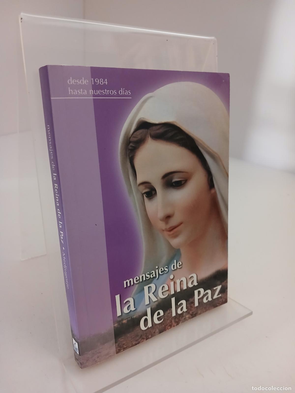 Libros de segunda mano: Mensajes de la Reina de la Paz desde 1984 hasta nuestros d&iacute;as - v/a